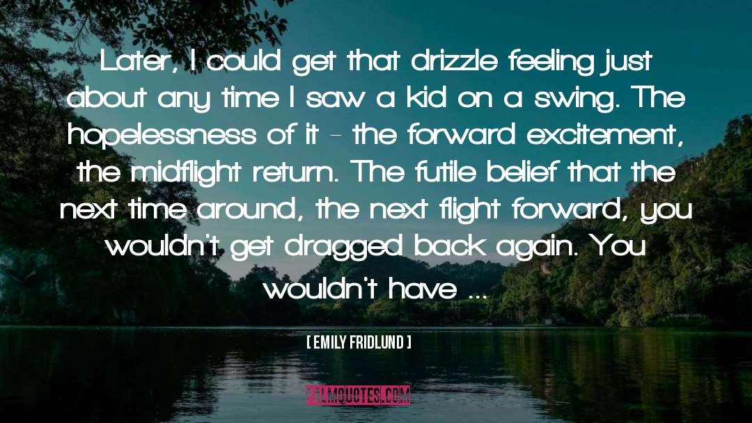 Drizzle quotes by Emily Fridlund
