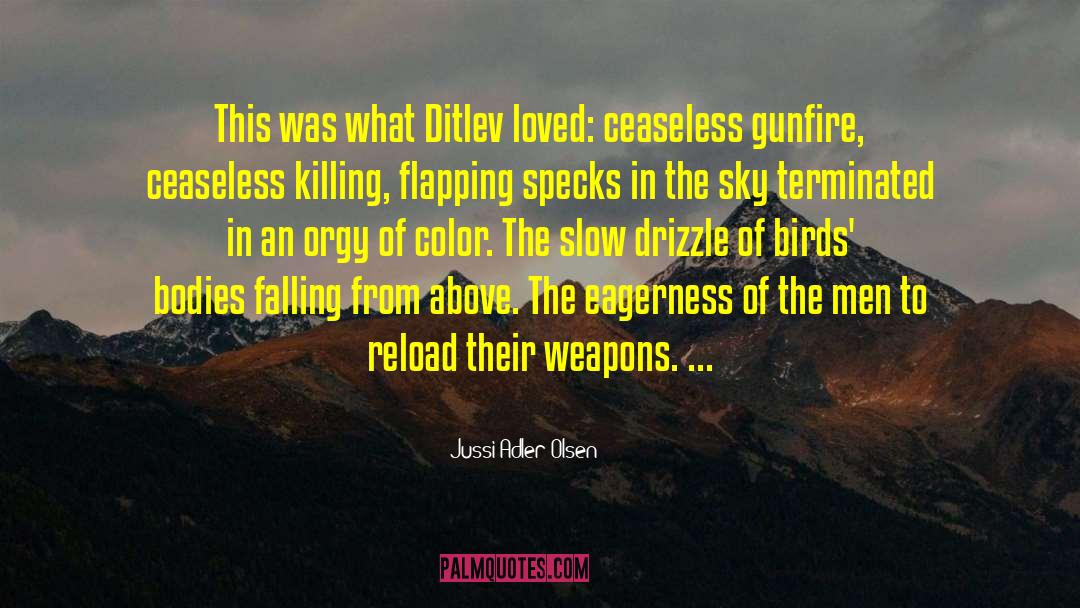 Drizzle quotes by Jussi Adler-Olsen