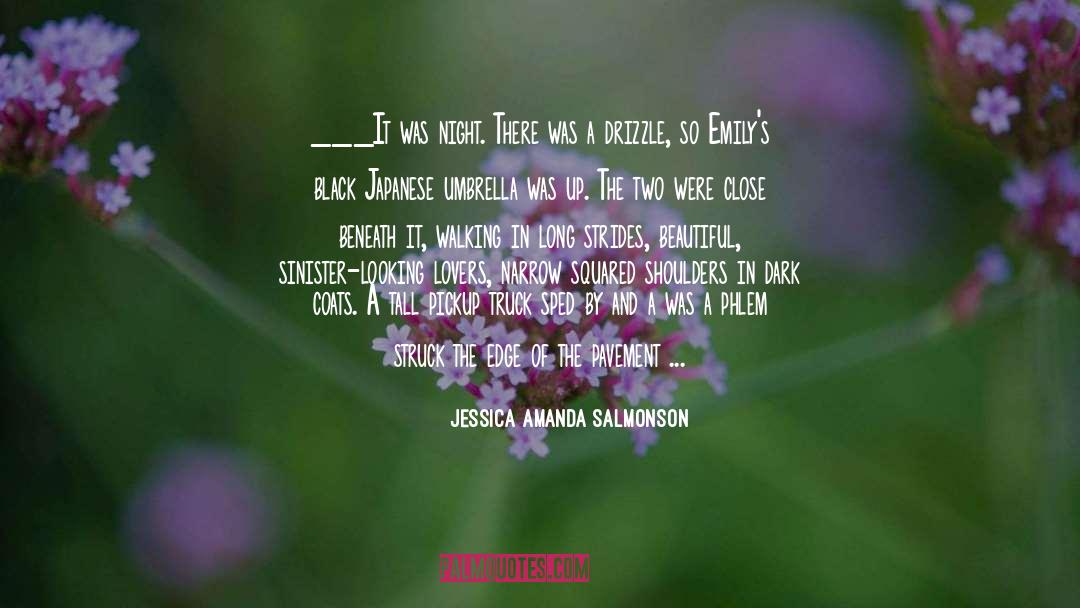 Drizzle quotes by Jessica Amanda Salmonson