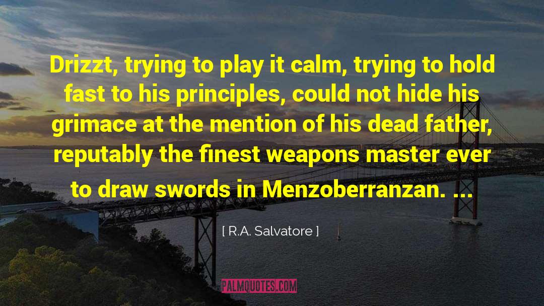 Drizzt quotes by R.A. Salvatore