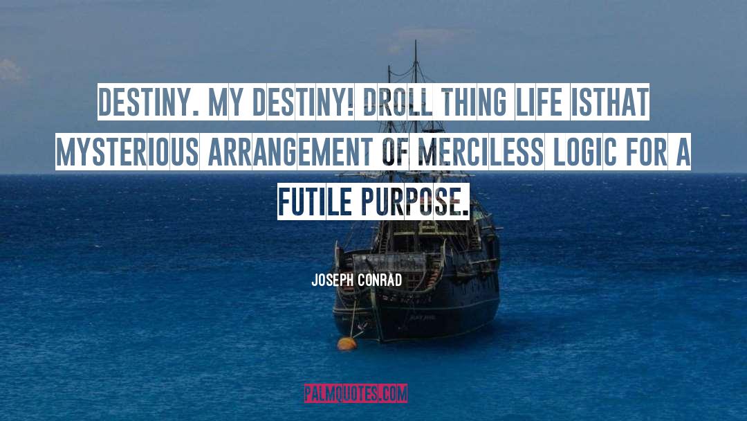 Droll quotes by Joseph Conrad