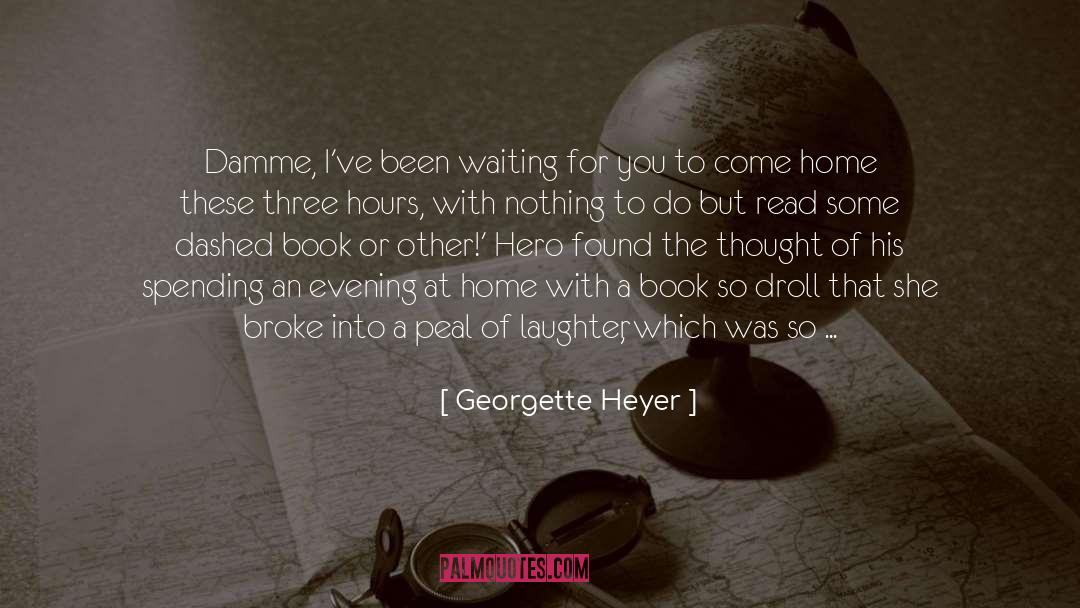 Droll quotes by Georgette Heyer