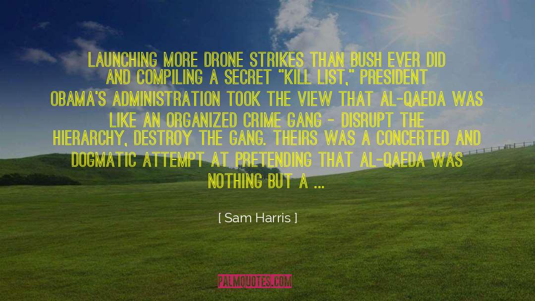 Drone quotes by Sam Harris