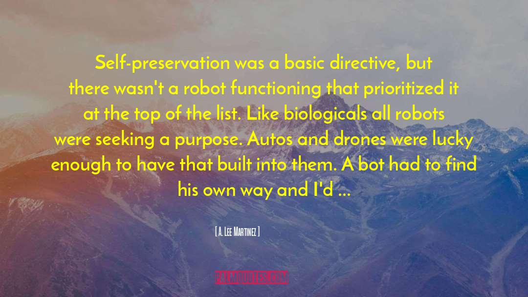 Drones quotes by A. Lee Martinez