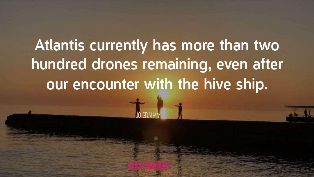 Drones quotes by Jo Graham