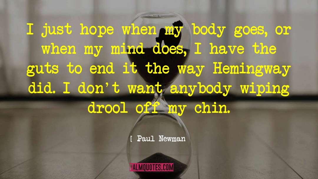 Drool quotes by Paul Newman