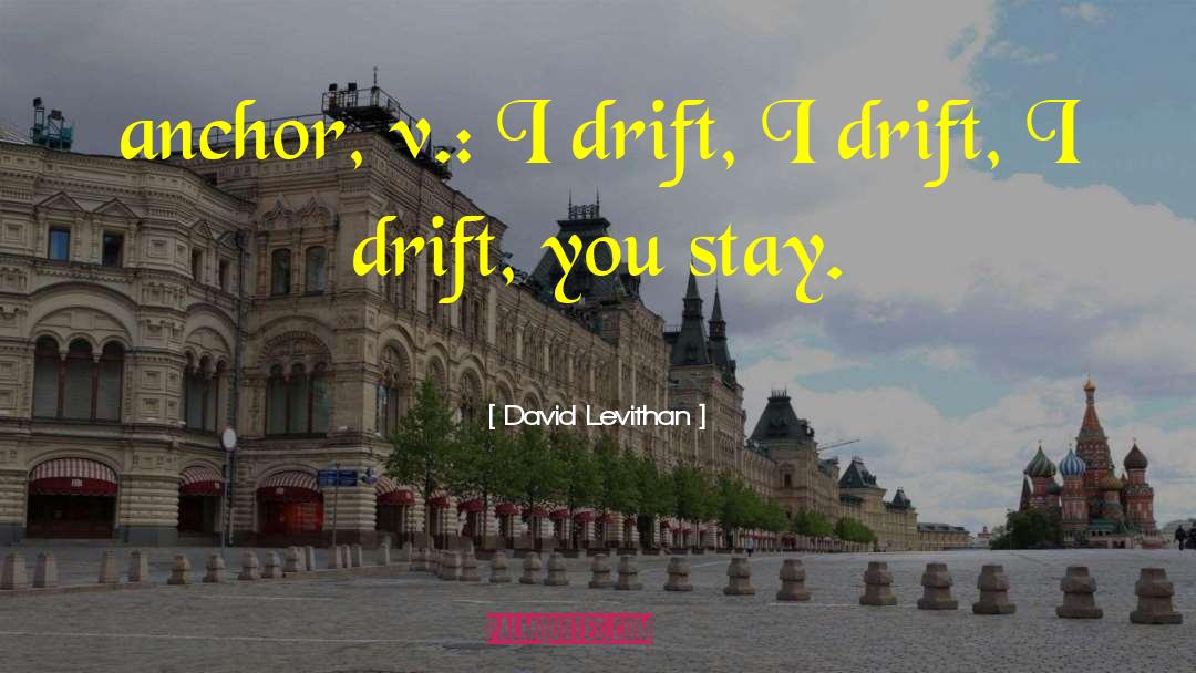 Drop Anchor quotes by David Levithan