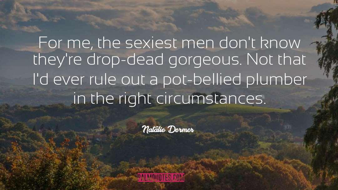 Drop Dead Gorgeous quotes by Natalie Dormer