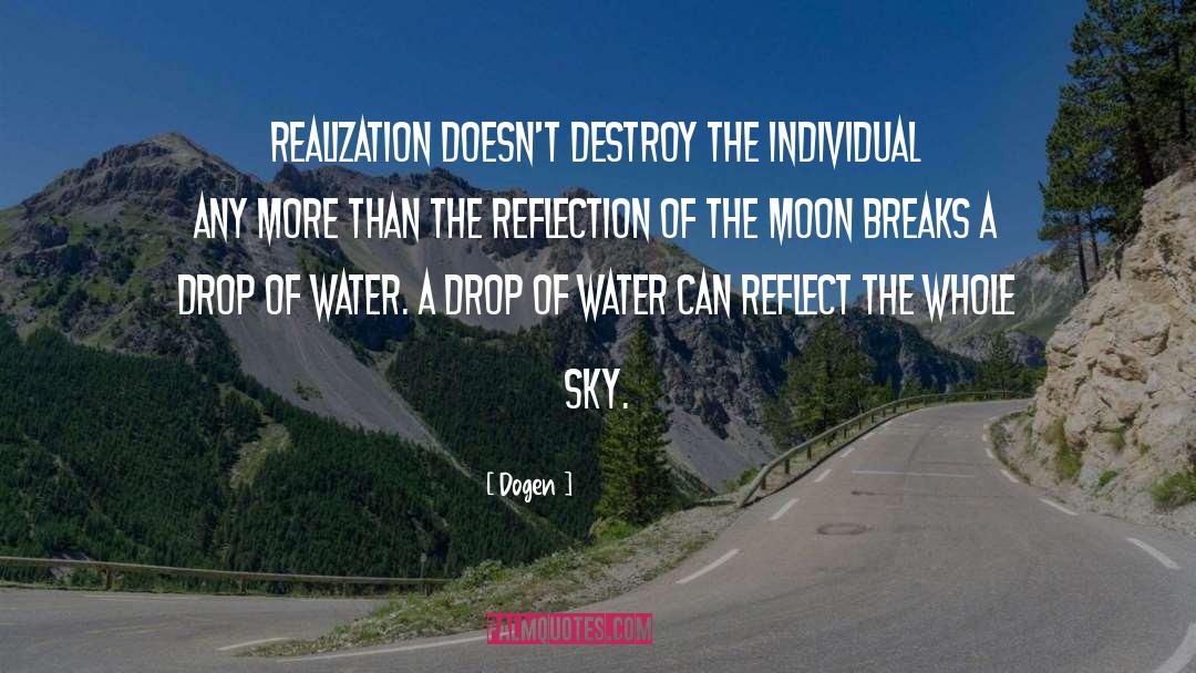 Drop Of Water quotes by Dogen