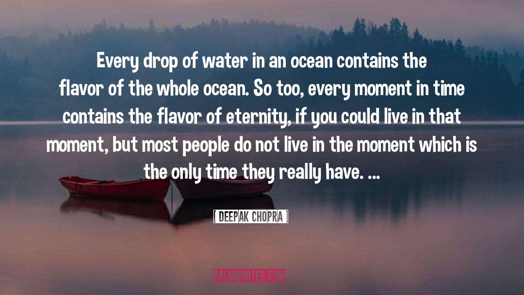 Drop Of Water quotes by Deepak Chopra