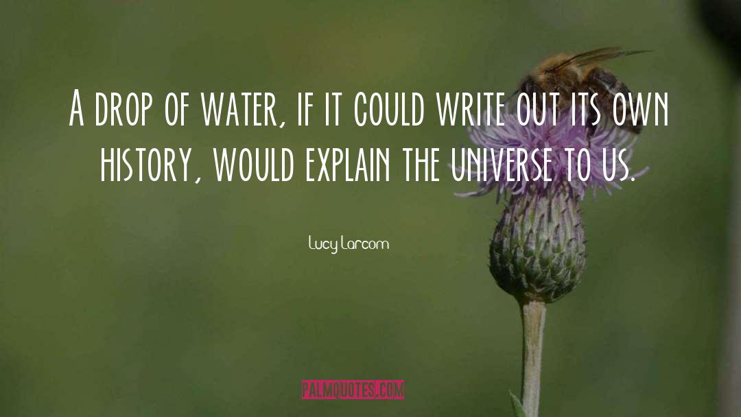 Drop Of Water quotes by Lucy Larcom