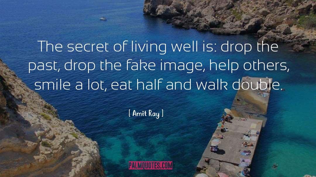 Drop The Past quotes by Amit Ray