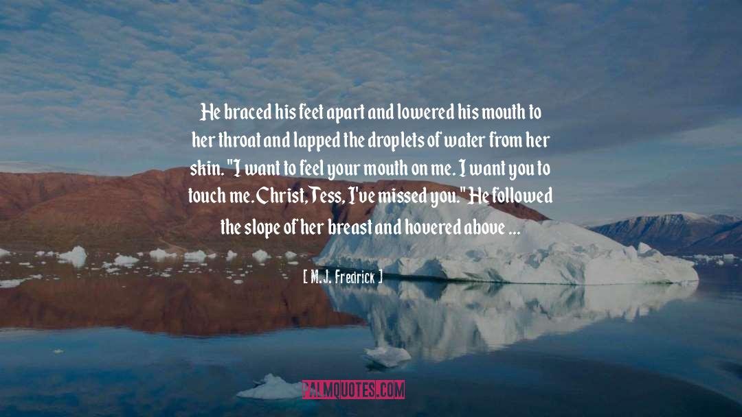 Droplets quotes by M.J. Fredrick