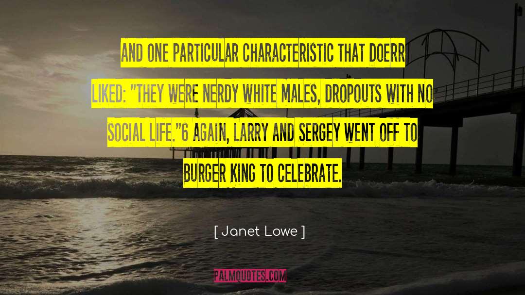 Dropouts quotes by Janet Lowe