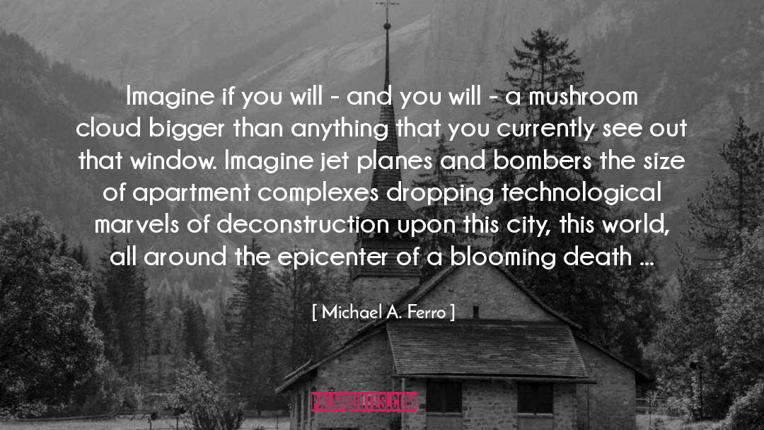 Dropping Bombs quotes by Michael A. Ferro