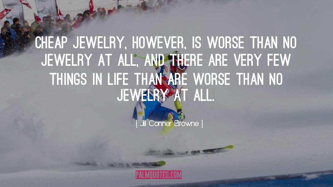 Droste Jewelry quotes by Jill Conner Browne