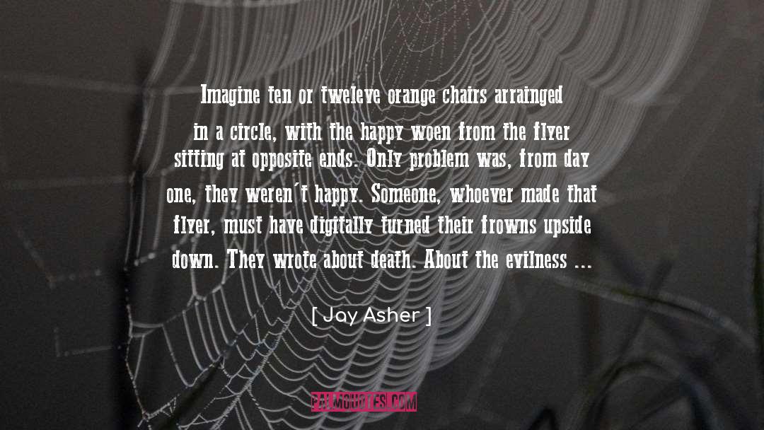 Drouet Chairs quotes by Jay Asher