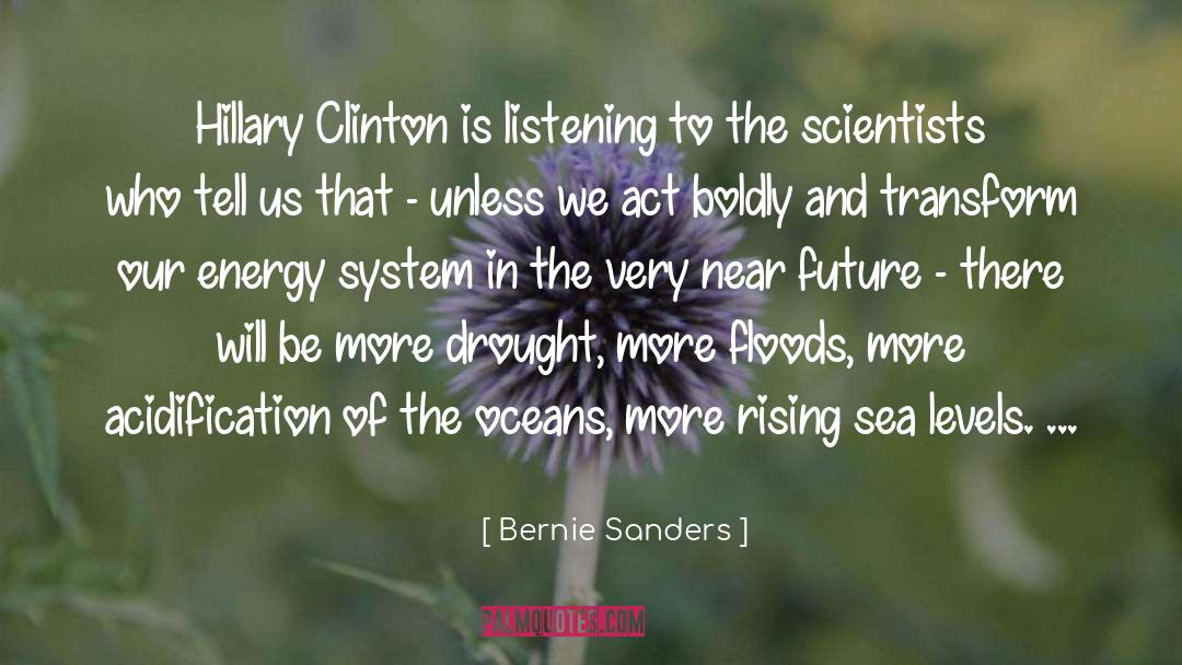 Drought quotes by Bernie Sanders