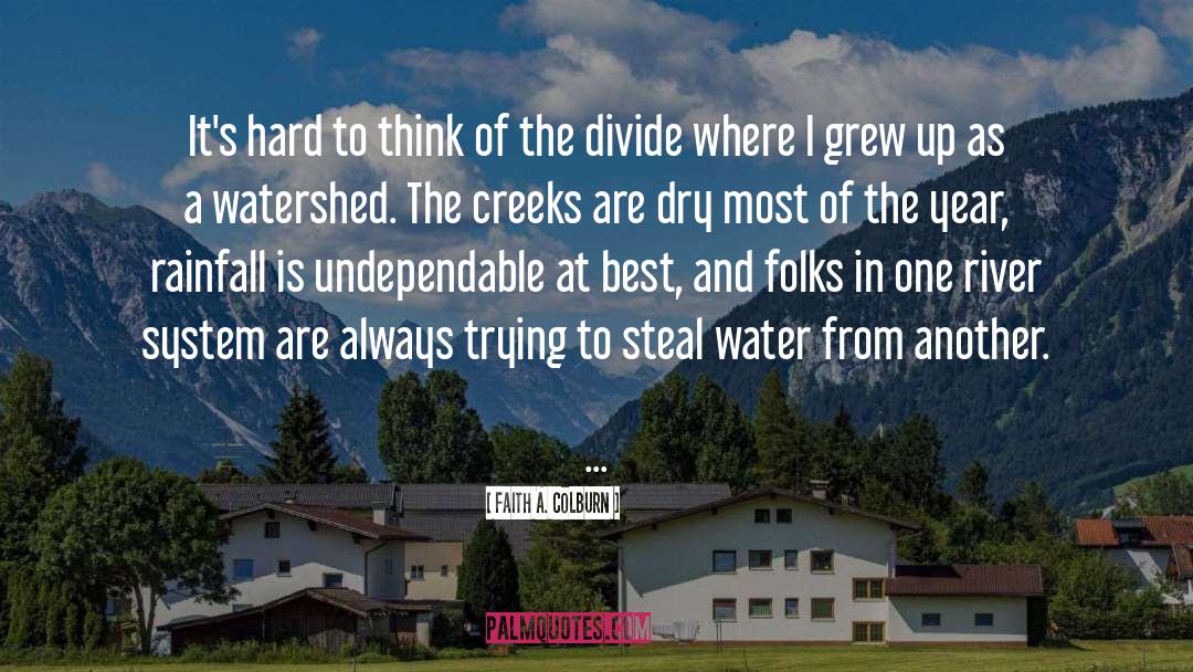 Drought quotes by Faith A. Colburn