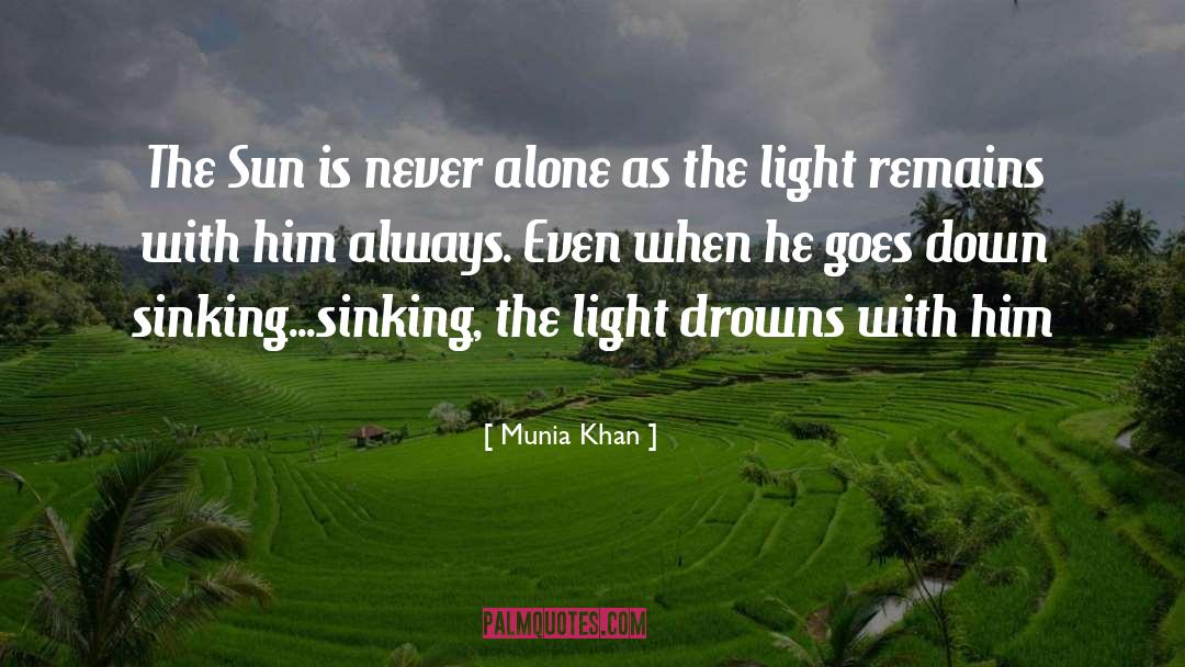 Drown quotes by Munia Khan