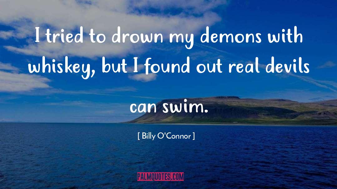 Drown quotes by Billy O'Connor