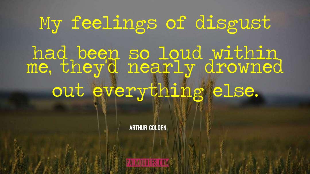 Drowned quotes by Arthur Golden