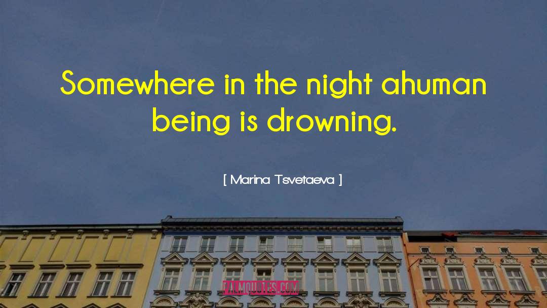 Drowning In quotes by Marina Tsvetaeva
