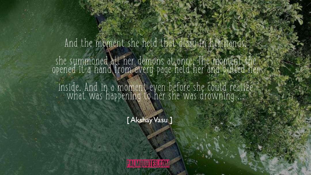 Drowning In quotes by Akshay Vasu