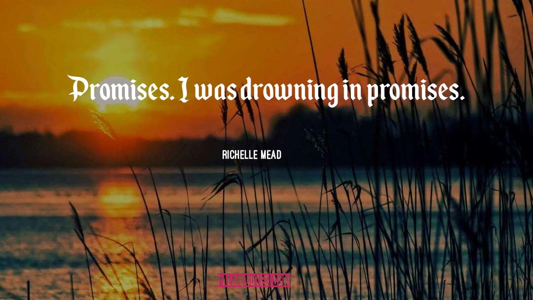 Drowning In Reverse Malia K Auri quotes by Richelle Mead