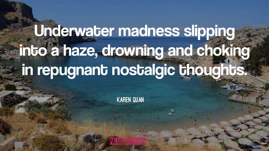 Drowning quotes by Karen Quan