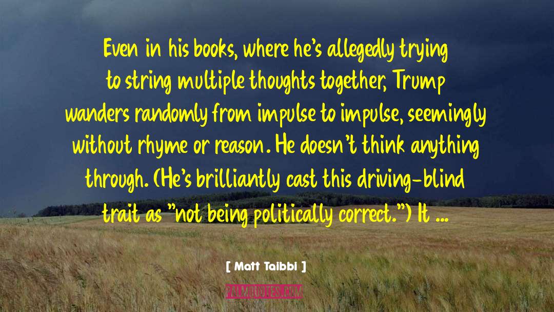 Drowsy Driving quotes by Matt Taibbi