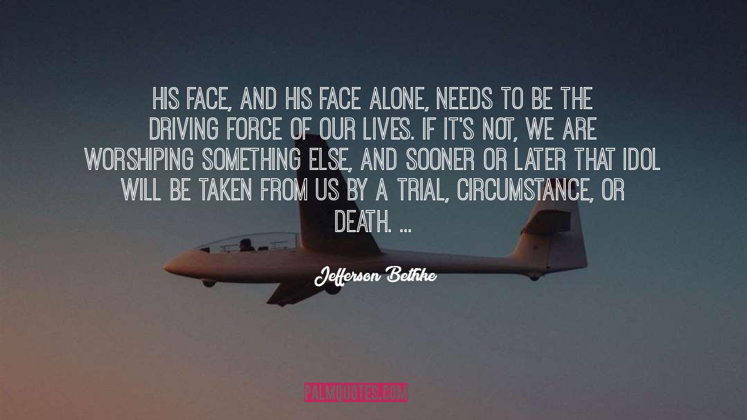 Drowsy Driving quotes by Jefferson Bethke