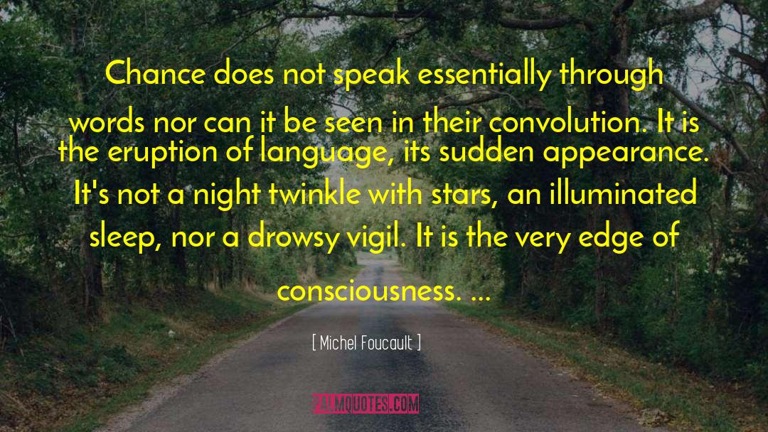Drowsy quotes by Michel Foucault