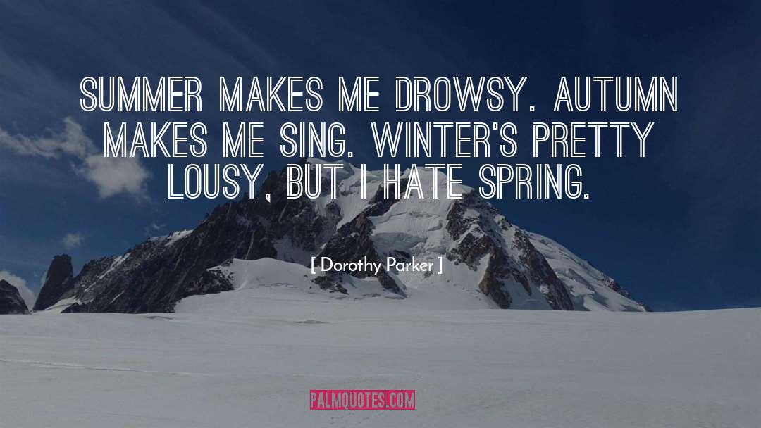 Drowsy quotes by Dorothy Parker