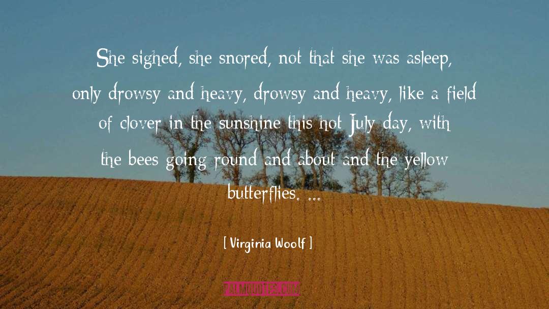 Drowsy quotes by Virginia Woolf