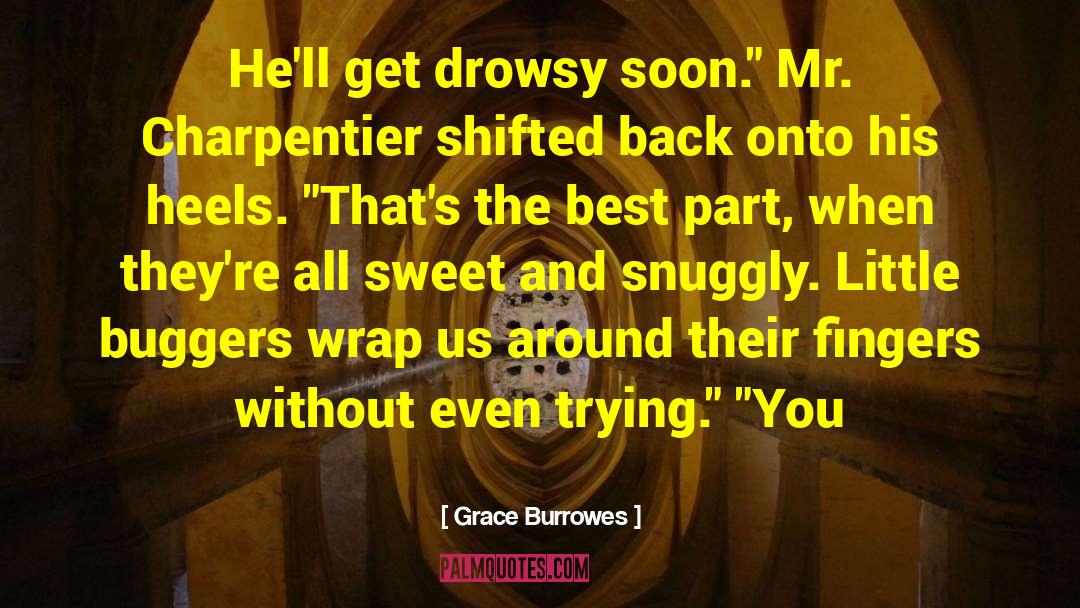 Drowsy quotes by Grace Burrowes