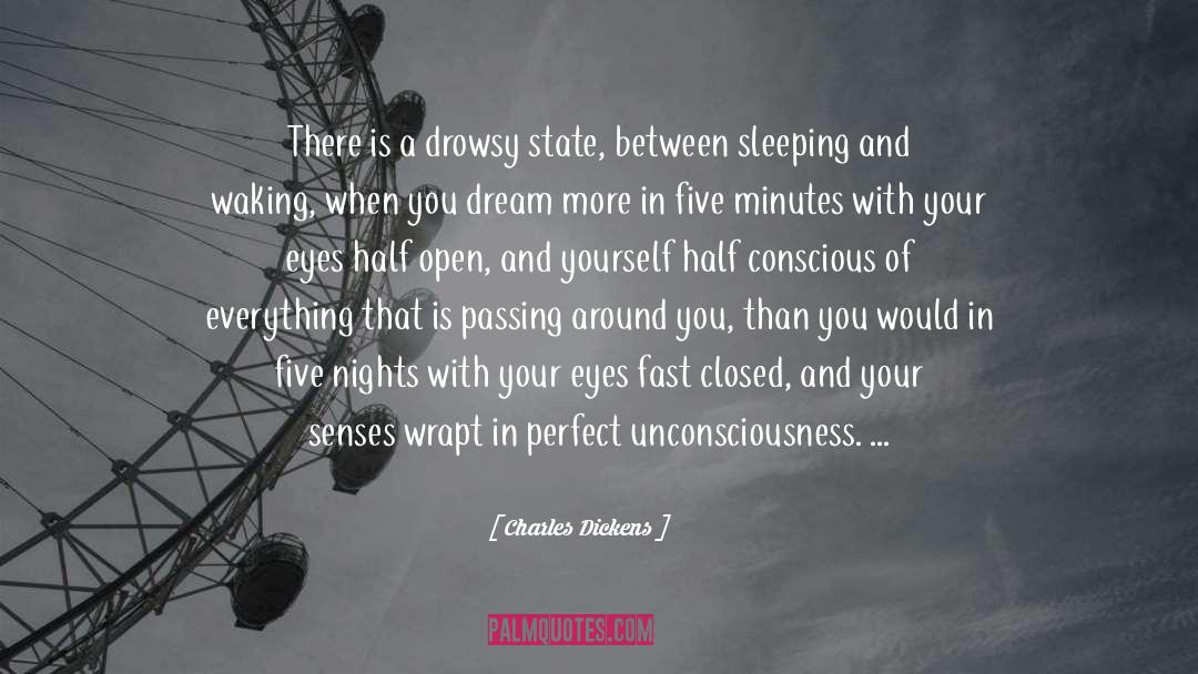 Drowsy quotes by Charles Dickens