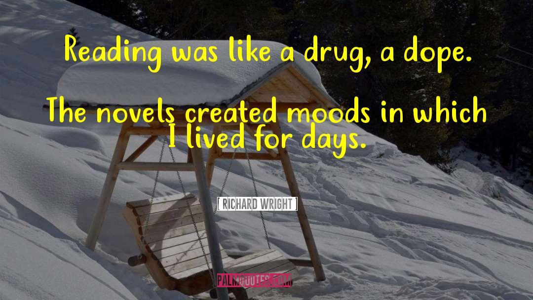 Drug A quotes by Richard Wright