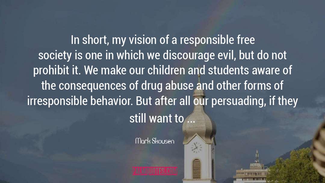 Drug Abuse quotes by Mark Skousen