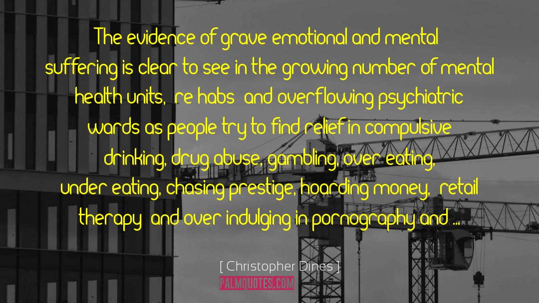 Drug Abuse quotes by Christopher Dines