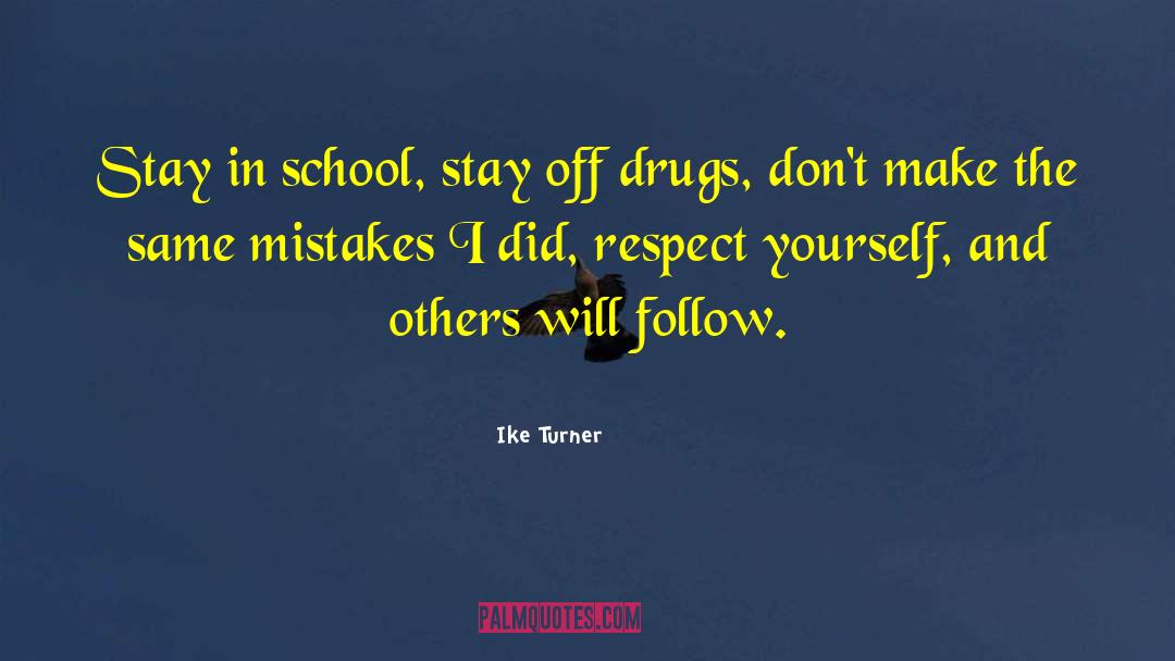 Drug Abuse quotes by Ike Turner