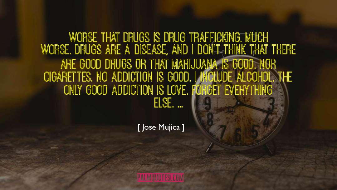 Drug Addiction Recover quotes by Jose Mujica