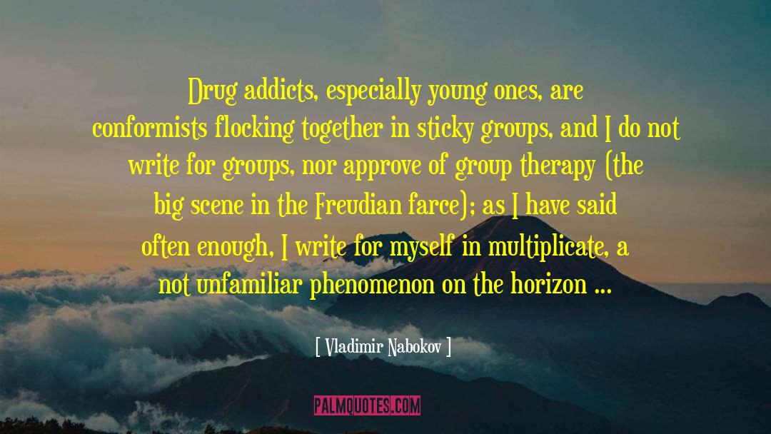 Drug Addicts quotes by Vladimir Nabokov
