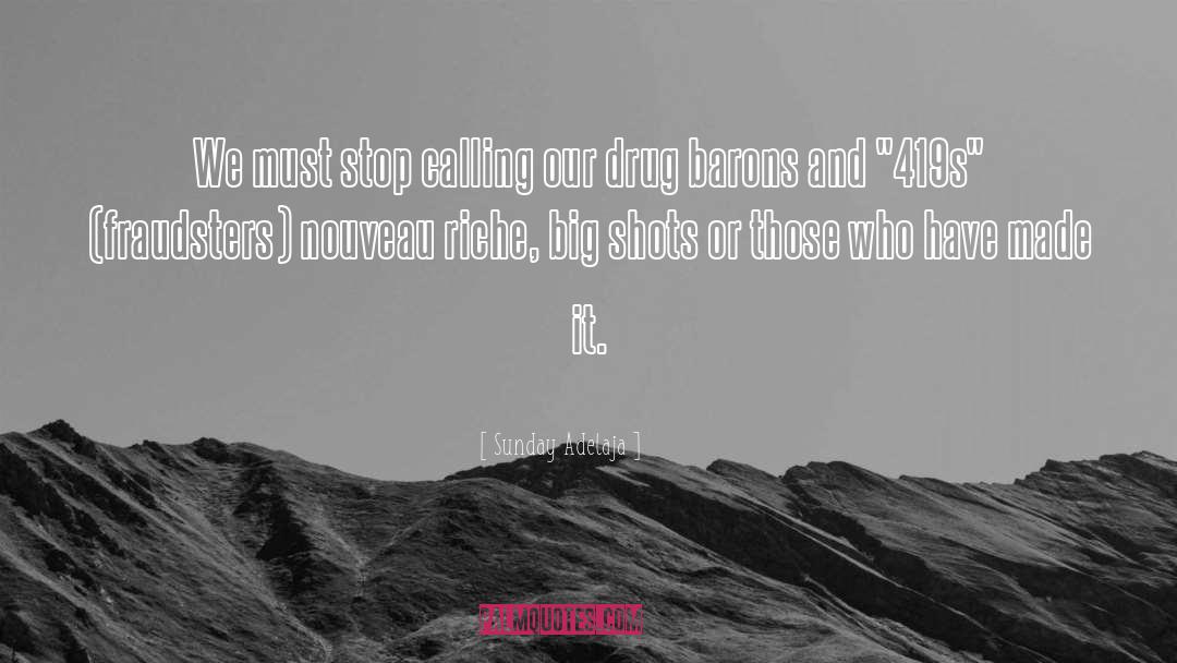 Drug Barons quotes by Sunday Adelaja