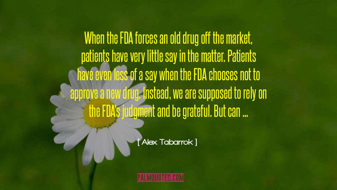 Drug Barons quotes by Alex Tabarrok
