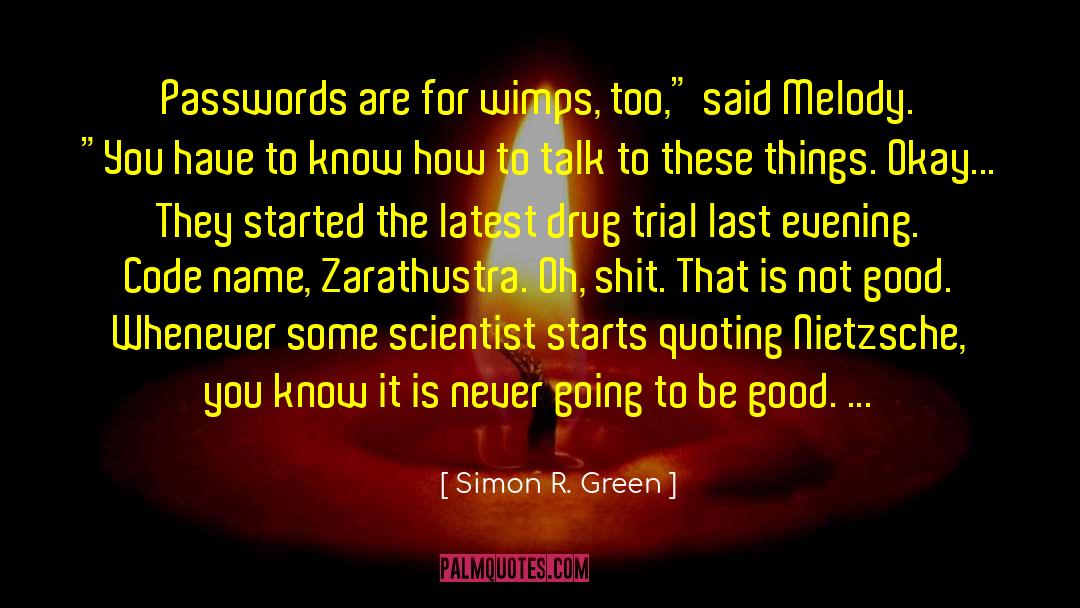 Drug Cartels quotes by Simon R. Green