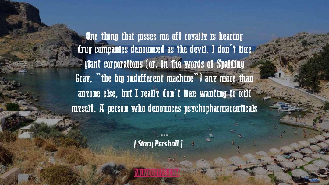 Drug Cartels quotes by Stacy Pershall