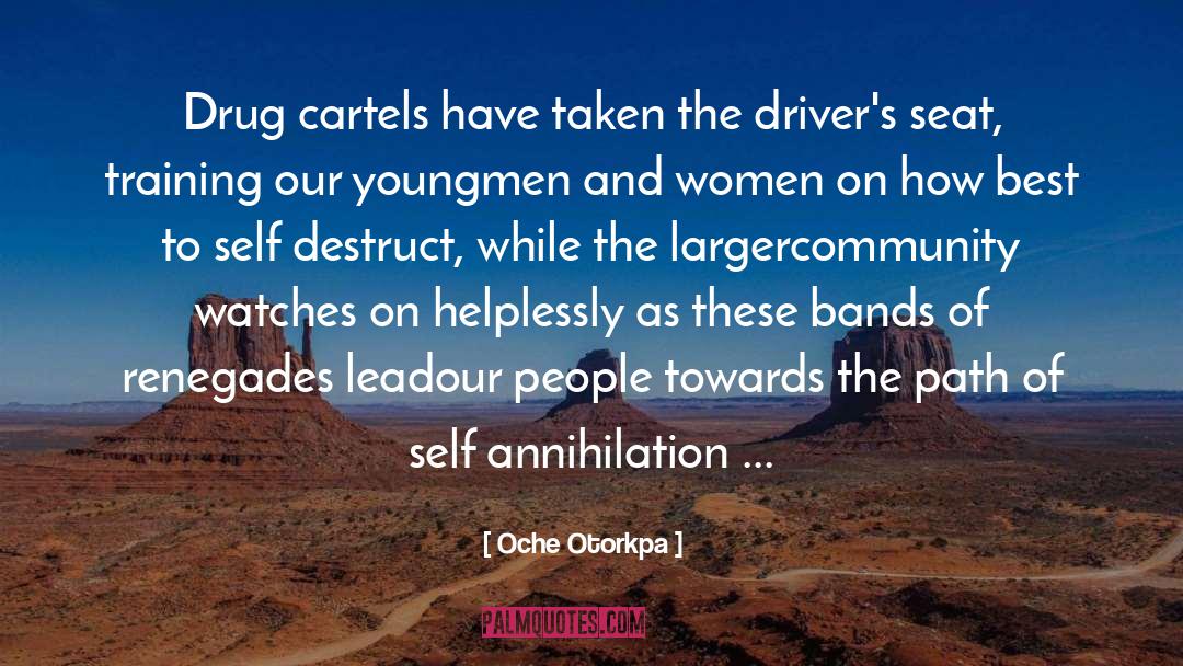 Drug Cartels quotes by Oche Otorkpa