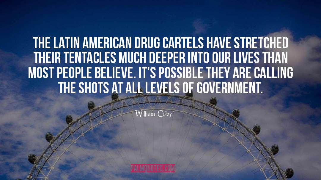 Drug Cartels quotes by William Colby
