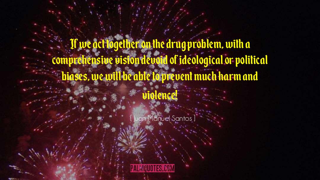 Drug Cartels quotes by Juan Manuel Santos